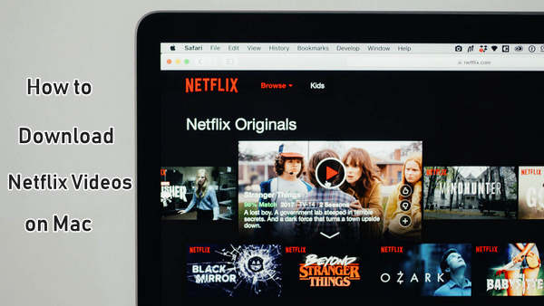 transfer dowload netflix video on mac