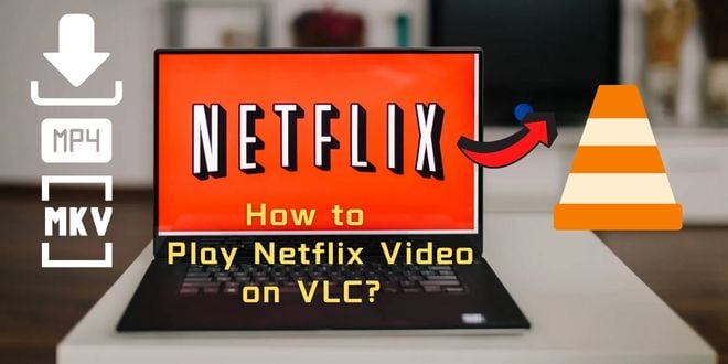 play netflix on vlc