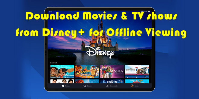 download Disney+ video for offline viewing